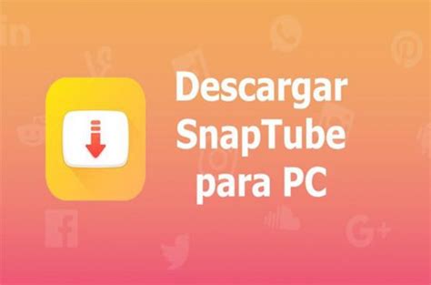 Descargar Snaptube PC Para Windows 10 – GRATIS